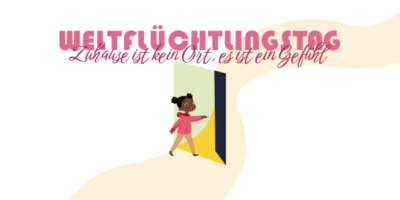 Illustration eines Mädchens, das über einen Weg läuft und vor ihr erschein eine geöffnete Tür, aus der leuchtendes Licht herauskommt. Die Illustration vermittelt Freude und die Chance auf Hoffnung. Darüber steht als Headline "Weltflüchtlingstag - Zuhause ist kein Ort, es ist ein Gefühl".